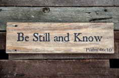 be still and know